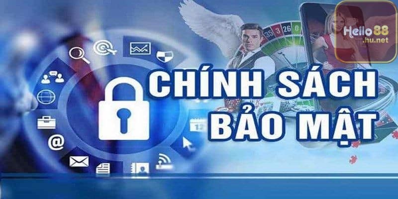 Chính sách bảo mật thông tin cá nhân tai Hello88