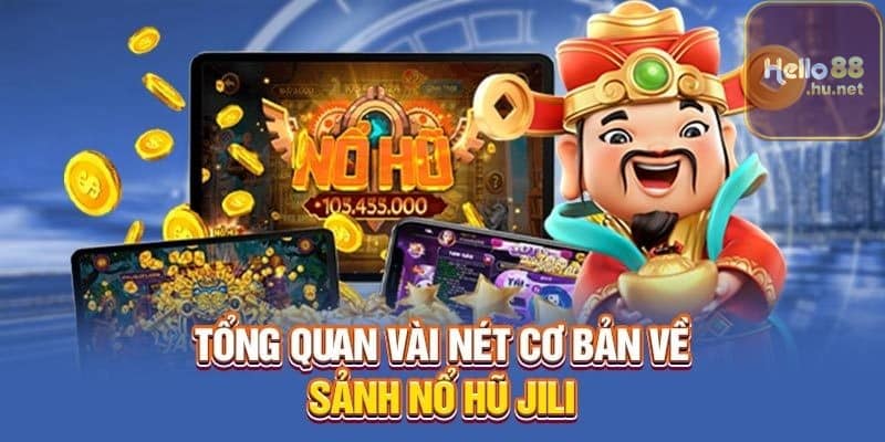 Nổ hũ Jili là một dòng game slot đổi thưởng